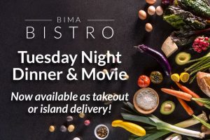 BIMA Tuesday Takeout Dinner & A Movie