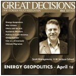 Great Decisions at the Library: Energy Geopolitics
